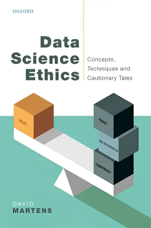 De boekcover toont data science ethics door david martens, gepubliceerd door oxford university press over science ethics