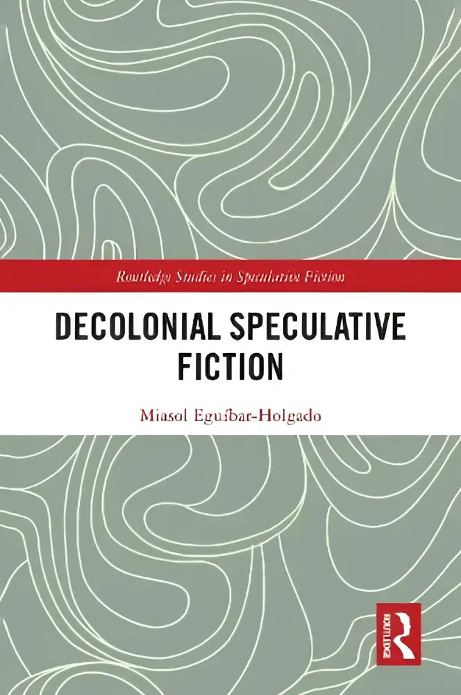 Decolonial speculative fiction boek met minimalistisch ontwerp en groene lijnen op saliegroene achtergrond door miasol eguibar-holgado