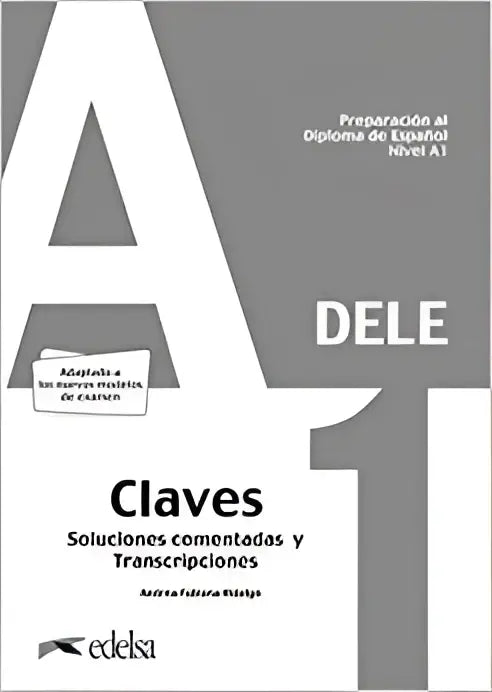 Dele; preparación al diploma de español nivel a1 claves - dele; preparación al diploma de español nivel a1 claves - boek