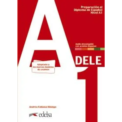 Dele; preparación al diploma de español nivel a1 libro + audio descargable - dele; preparación al diploma de español