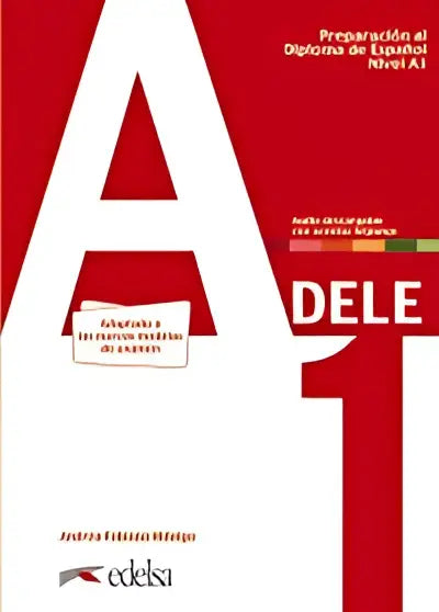 Dele; preparación al diploma de español nivel a1 libro + audio descargable - dele; preparación al diploma de español