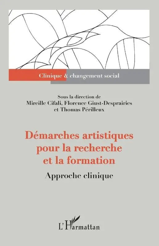Démarches artistiques pour la recherche et la formation - Approche clinique