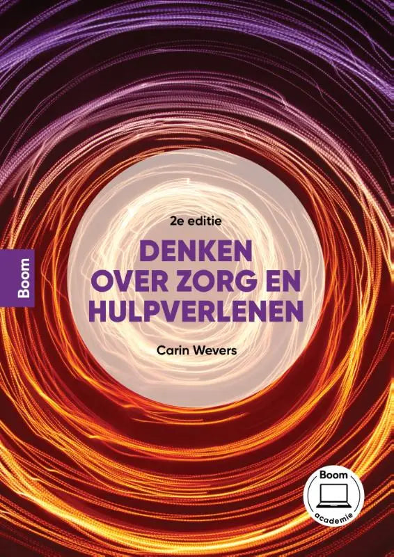 De cover van het boek denken over zorg en hulpverlenen door carin wevers met paars-oranje swirlontwerp