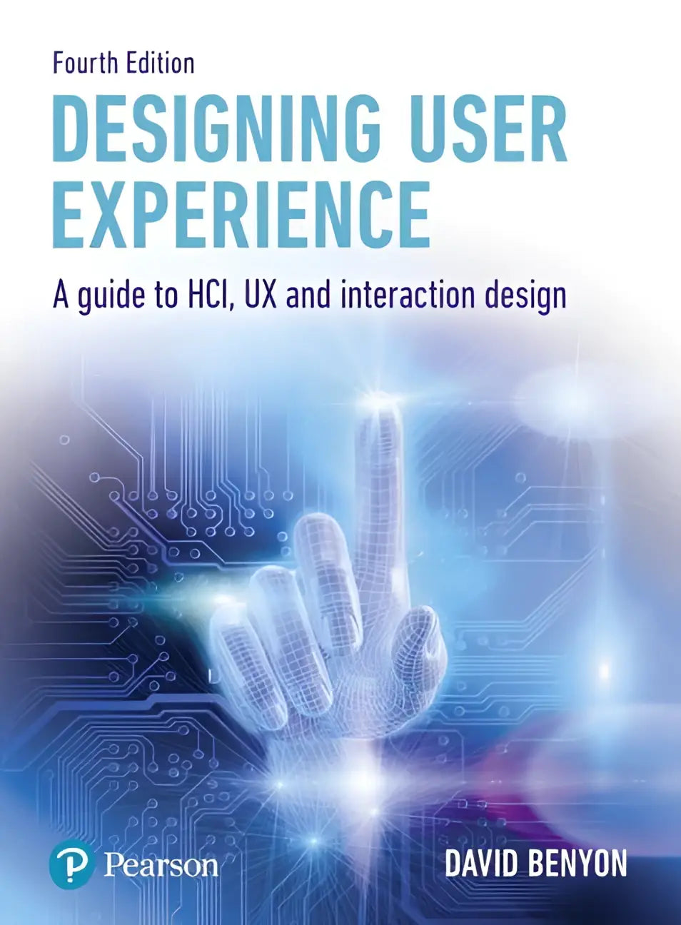 Vierde editie boek ontwerpen van user experience van david benyon over hci ux en interaction design, uitgegeven door pearson
