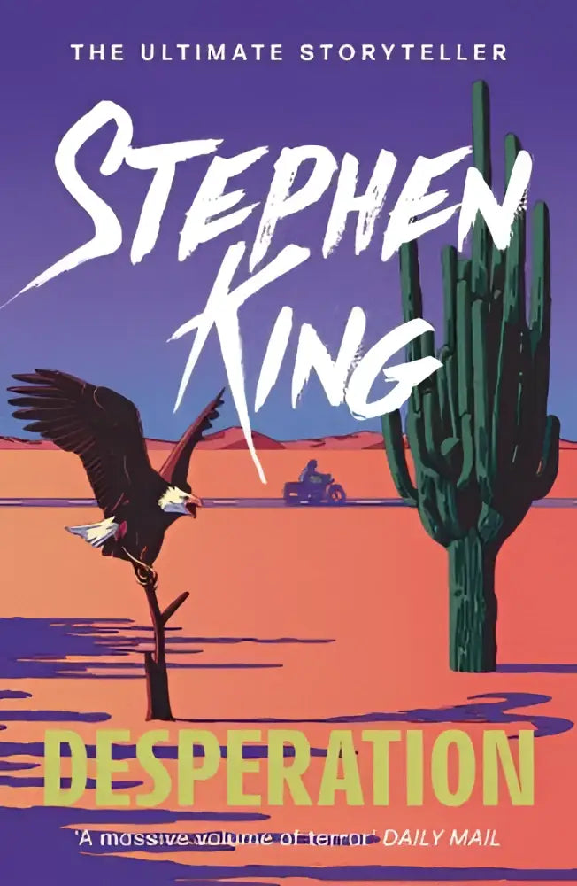 Stephen king’s desperation book cover features an eagle flying over a desert with cacti and a motorcycle in this epic thriller