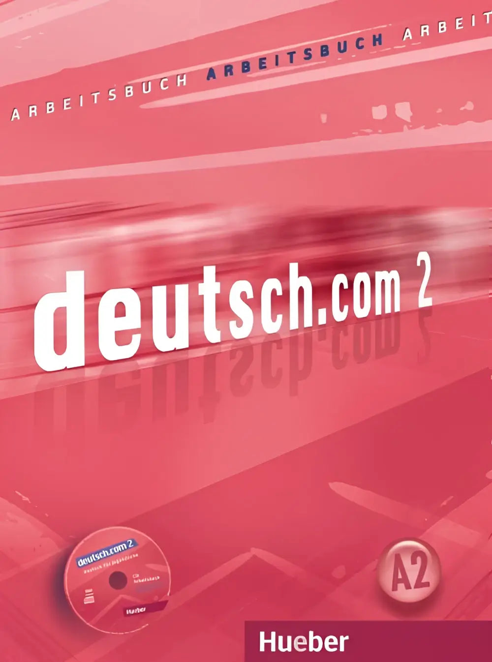 Deutsch.com 2 arbeitsbuch + audio-cd - deutsch.com 2 arbeitsbuch + audio-cd - boek
