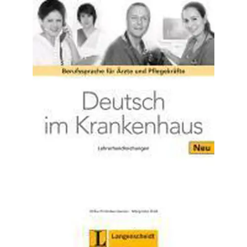 Deutsch im krankenhaus neu lehrerhandreichung - deutsch im krankenhaus neu lehrerhandreichung - boek