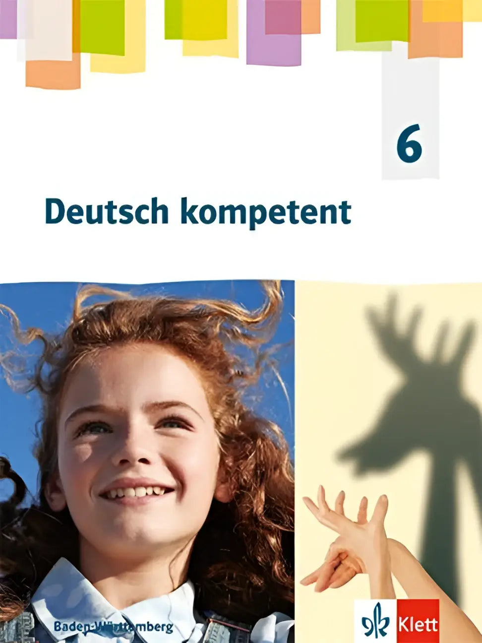 Deutsch kompetent 6 schulbuch mit medien klasse 6 für baden-württemberg met lachend kind en schaduw van hert made van handen