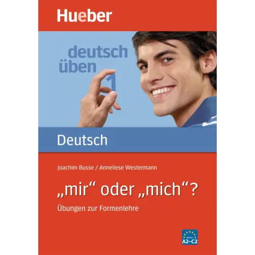 Deutsch uben 1 mir oder mich - deutsch uben 1 mir oder mich - boek