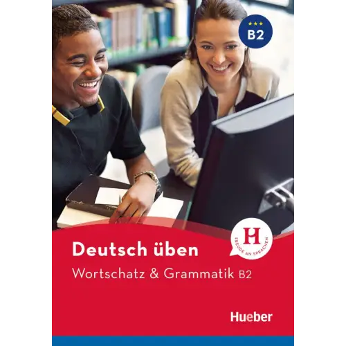 Deutsch uben wortschatz & grammatik b2 - deutsch uben wortschatz & grammatik b2 - boek