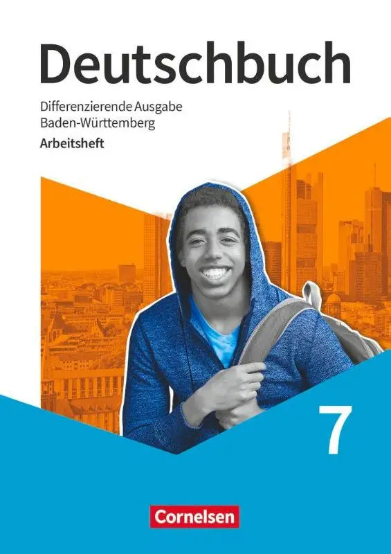 Junge mit blauem kapuzenpullover auf cover von deutschbuch 7 schuljahr differenzierende ausgabe arbeitsheft mit lösungen