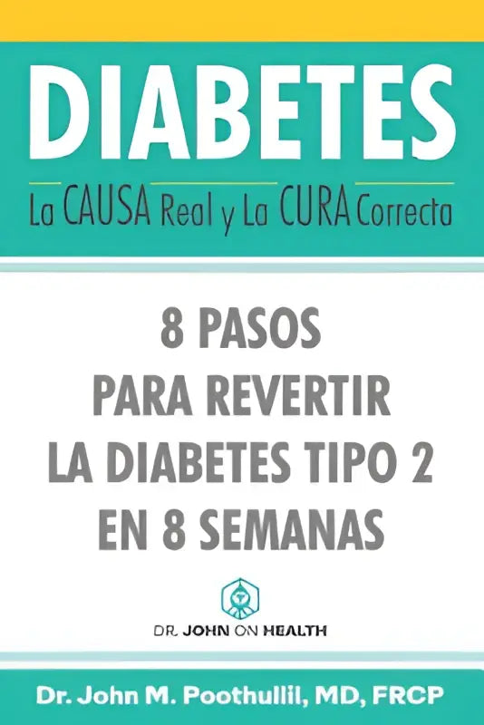 Boekcover diabetes door dr met focus op causa real en cura correcta en 8 pasos para revertir diabetes tipo 2
