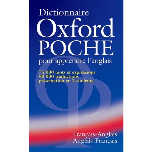 Dictionnaire oxford poch pour apprendre l’anglais francais-anglais / anglais-francais - dictionnaire oxford poch pour