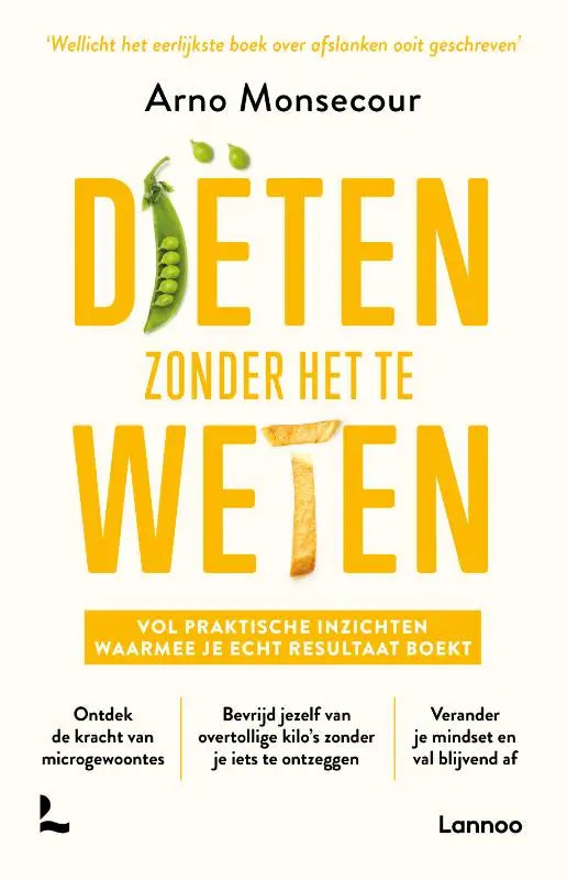 Gele boekcover van diëten zonder het te weten met groene erwt en bold tekst voor praktische inzichten en echt resultaat