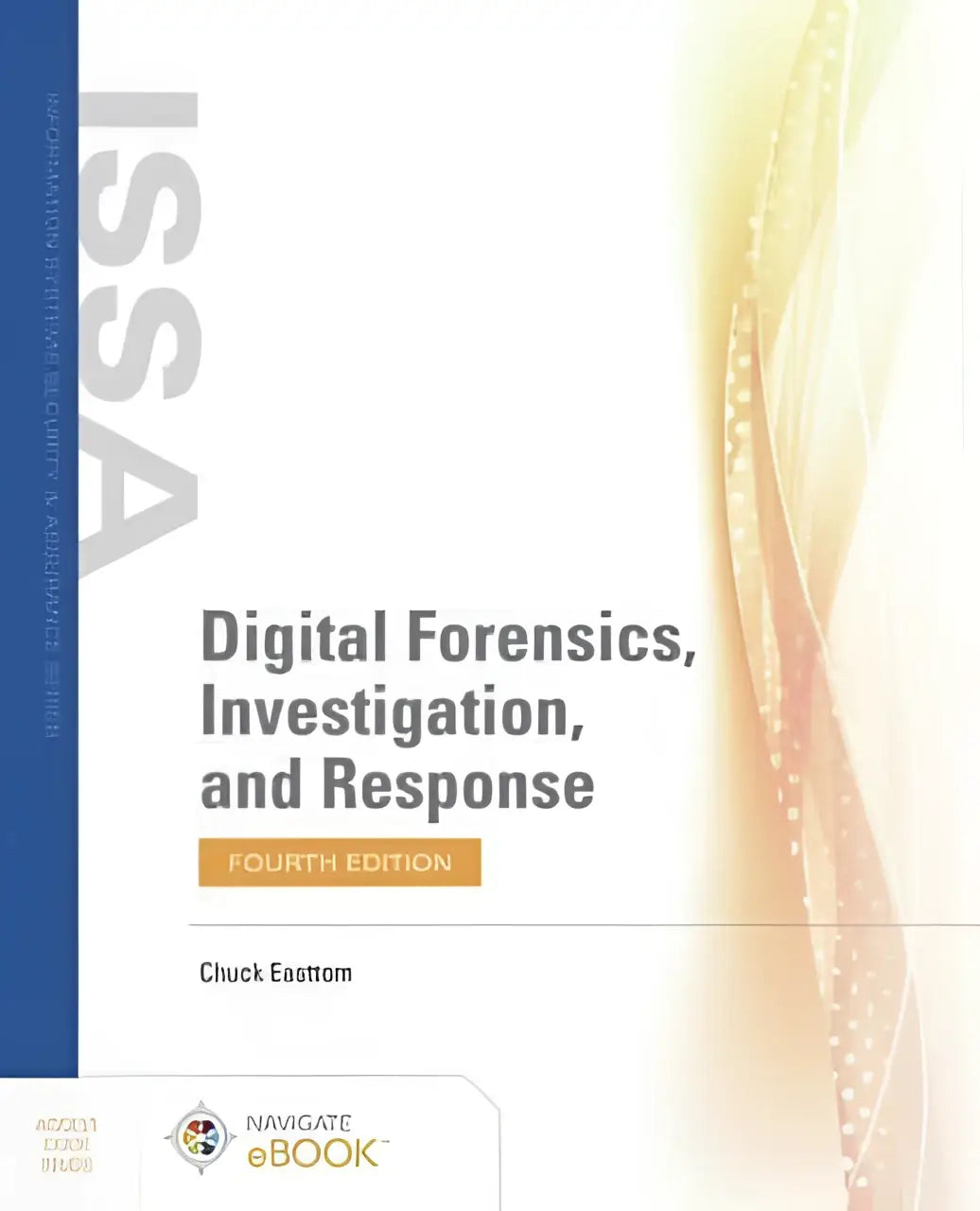 Boek digital forensics investigation and response vierde editie door chuck easttom over system forensics en response