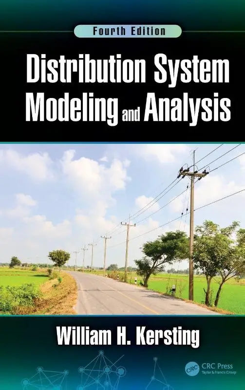 Vierde editie leerboek distribution system modeling and analysis van william h helpt gebruikers bij system modeling and analyse