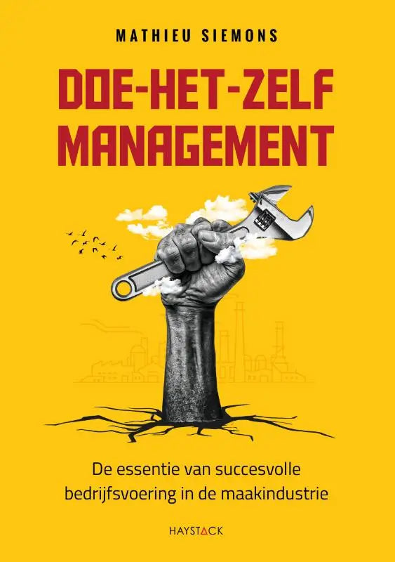 Gele boekcover van doe-het-zelf management met hand en verstelbare sleutel als symbool voor succesvolle bedrijfsvoering