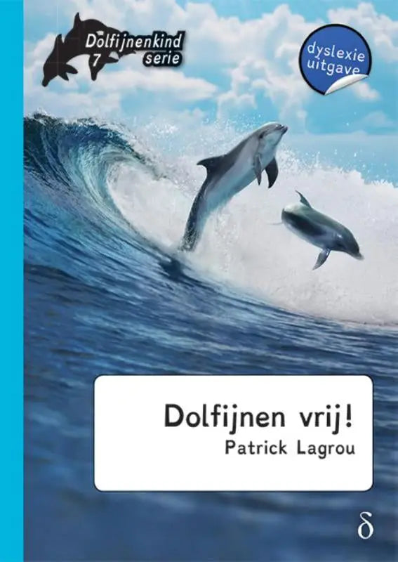 Dierenboek dolfijnen vrij deel van dolfijnenkind deel 7 met blauwe en witte dolfijnen op golven