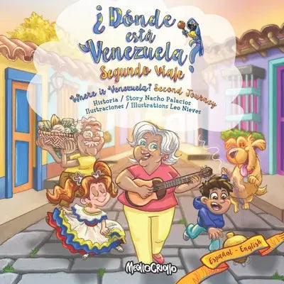 ?Donde esta Venezuela? Segundo Viaje / Where is Venezuela? Second Journey - Bilingual Edition