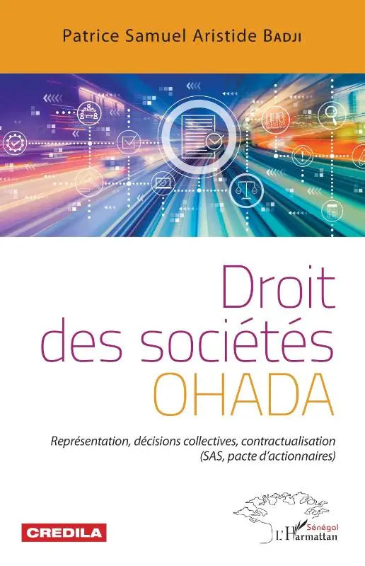 Droit des sociétés OHADA - Représentation, décisions collectives, contractualisation (SAS, pacte d'actionnaires)