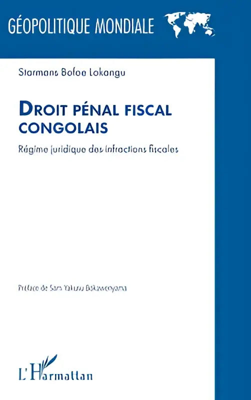 Blauw-wit boekcover van droit pénal fiscal congolais door starmans bofoe lokangu over juridisch regime des infractions