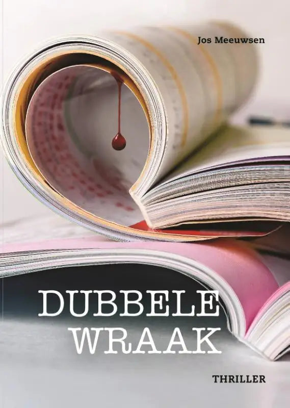 Open boek dubbele wraak met crèmekleurige pagina’s en rode druppel op de rug van jos meeuwsen uitgeverij keytree