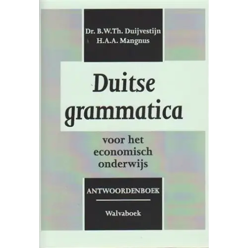 Duitse grammatica economisch onderwijs antwoorden - duitse grammatica economisch onderwijs antwoorden - boek