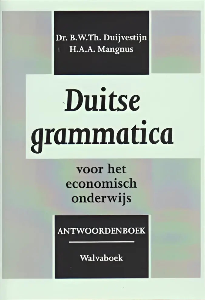 Duitse grammatica economisch onderwijs antwoorden - duitse grammatica economisch onderwijs antwoorden - boek