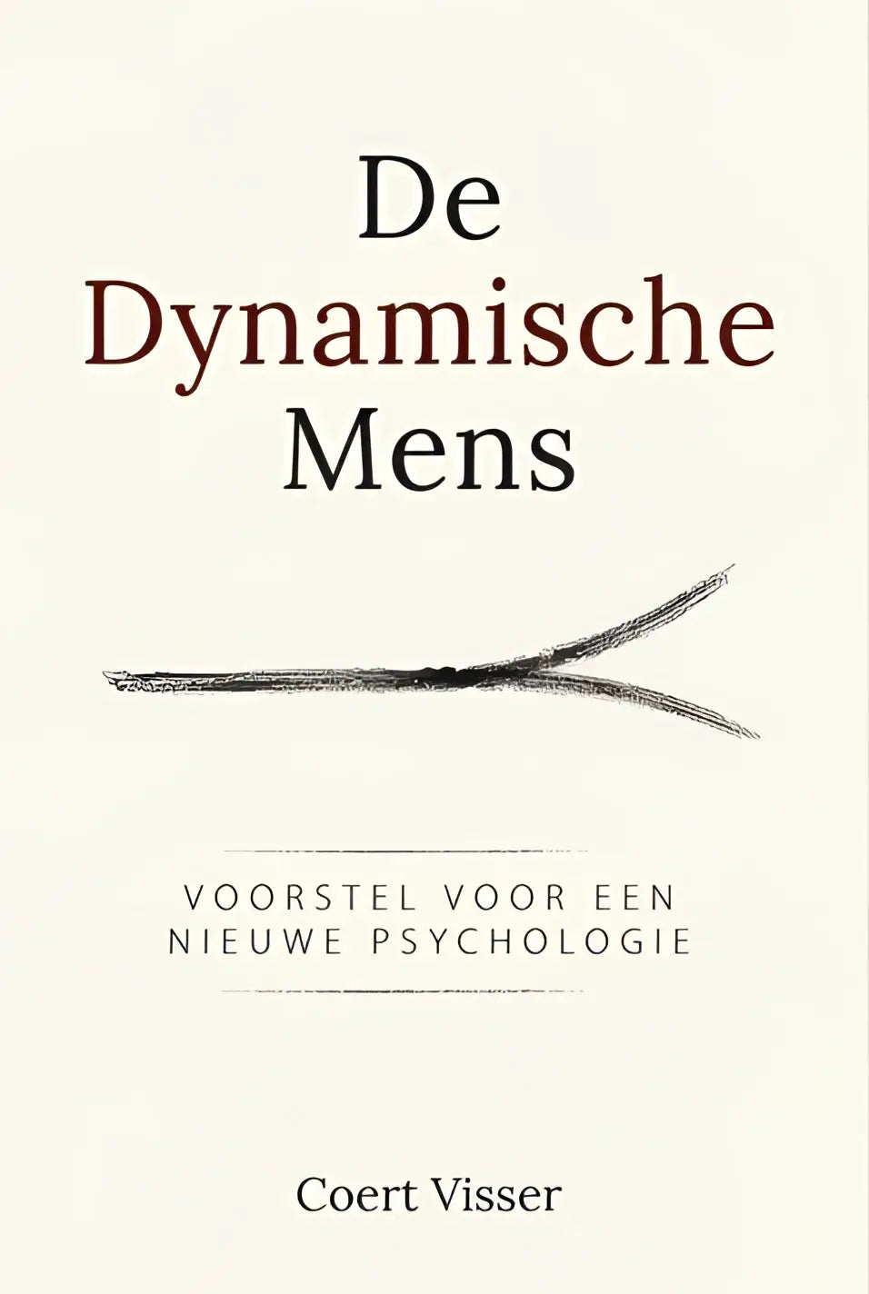 De dynamische mens boekcover met titel in elegante serif en minimalistische zwarte takschets voor nieuwe psychologie