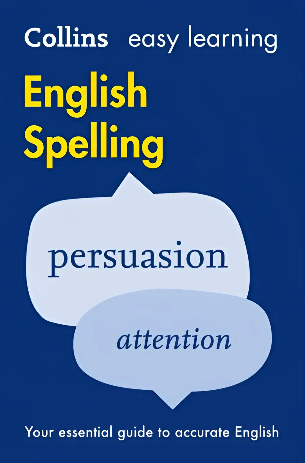 Collins easy learning english spelling boek met gele titel op blauw omslag en spraakballonnen met persuasion en attention