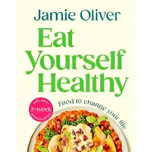 Omslag van Jamie Olivers Eat Yourself Healthy met kleurrijke salade in witte kom
