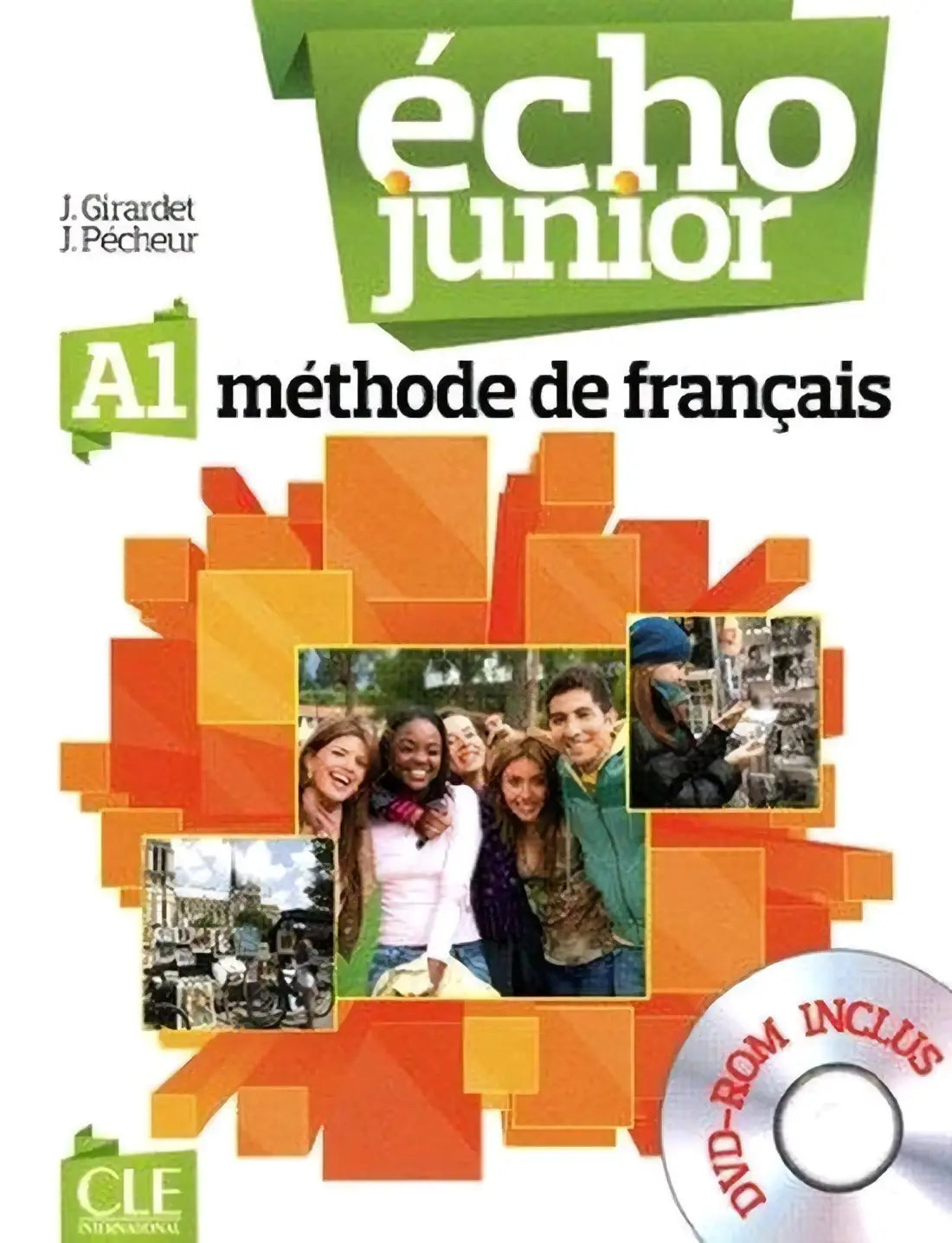 De cover van echo junior a1 methode de français met een kleurrijk oranje en groen ontwerp en diverse studenten is een versie numérique
