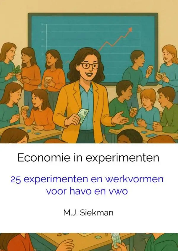 De boekomslag toont een levendige illustratie van een economieklaslokaal met leerlingen en docent bij Economie in experimenten