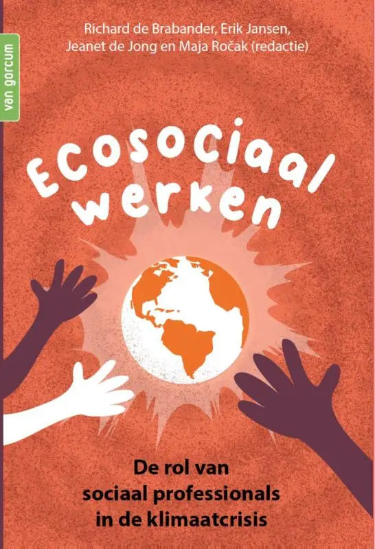 Boekcover ecosociaal werken met oranje achtergrond en illustratie van globe en handen voor sociaal professionals