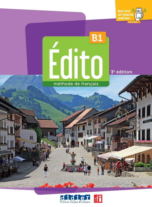 Édito b1 - 3e édition livre de l’élève + didierfle.app + code numérique - édito b1 - 3e édition livre de l’élève