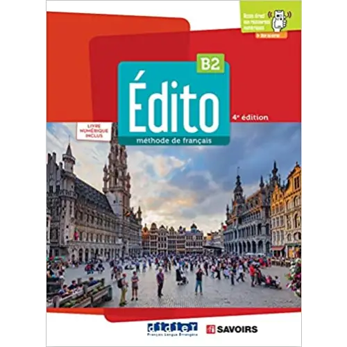 Édito b2 4ème édition livre + code numerique - édito b2 4ème édition livre + code numerique - boek met licentie