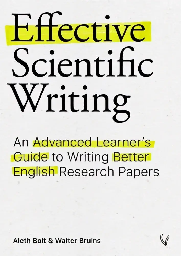 De effectieve scientific writing boekcover toont dikke zwarte tekst op een lichte textuur met de titel geel gemarkeerd
