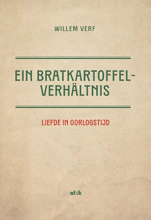 Ein Bratkartoffelverhältnis - Liefde in oorlogstijd