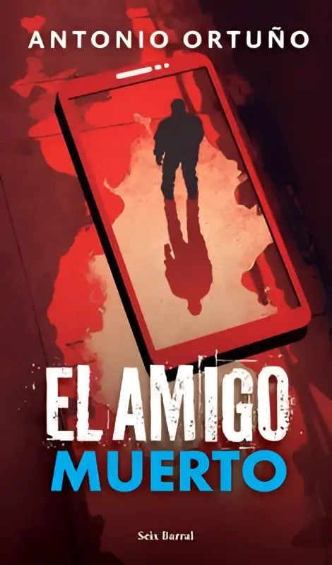 Rode smartphonevormige boekomslag met zwarte wandelende silhouet en titel el amigo muerto voor de roman the dead friend