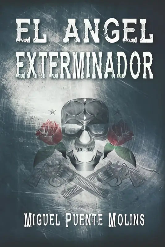 El angel exterminador boekomslag met een duister ontwerp, schedel met brillen en rode rozen, suspense y terror in het salvaje oeste