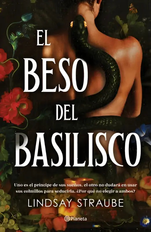 De boekcover van el beso del basilisco toont gedurfde witte tekst tegen een donker, sierlijk achtergrond met rode bloemen en een zwarte slang rond de rug van een vrouw