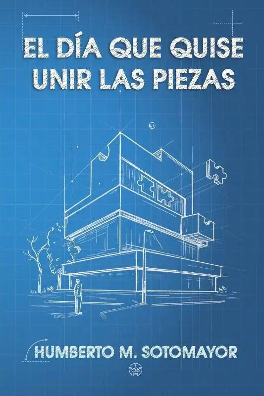 El día que quise unir las piezas