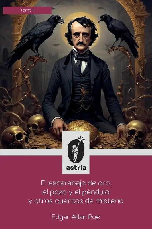 El escarabajo de oro, el pozo y el péndulo y otros cuentos de misterio