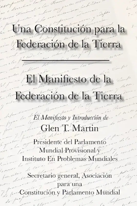 De boekomslag van el manifiesto de la federation de la tierra toont zwarte tekst op een offwhite achtergrond met een constituci n para federaci n design