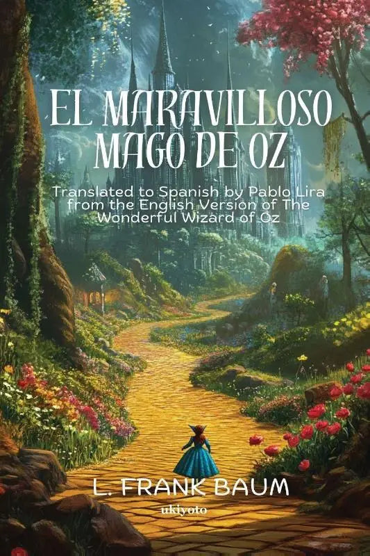 El maravilloso Mago de Oz | Spanish Version of The Wonderful Wizard of Oz