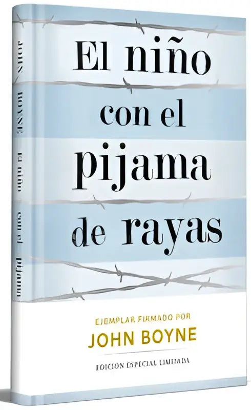 Een editie limitada firmada van de paperback el niño con el pijama de rayas met lichtblauw-wit gestreepte omslag en prikkeldraadontwerp