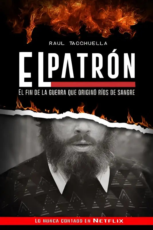 Zwart wit boekcover el patrón met bebaarde man en vlammen boven titel over guerra que originó ríos de sangre