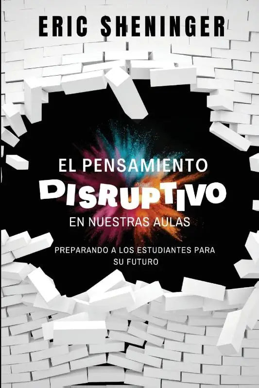 El pensamiento disruptivo en nuestras aulas