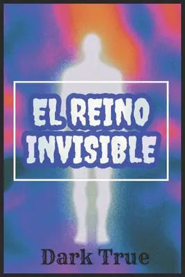 El reino invisible: Manual recopilatorio sobre Larvas Astrales y Parásitos Energéticos