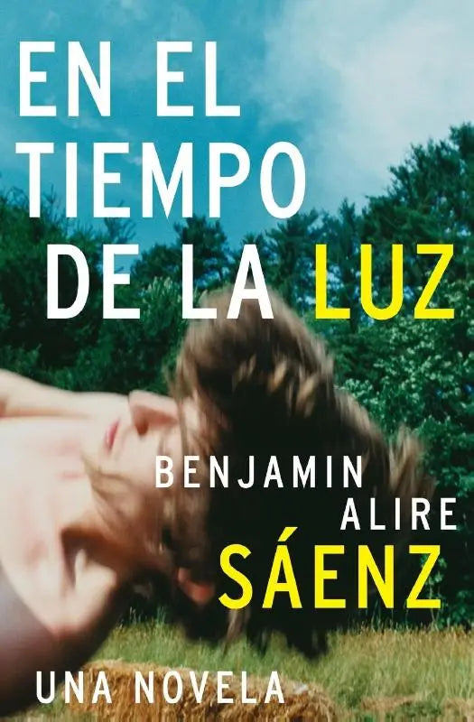 En El Tiempo de la Luz - Una Novela